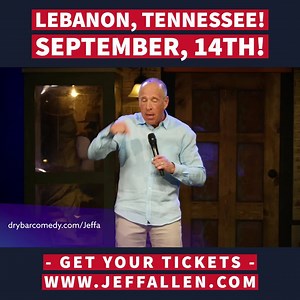 6.1K views · 151 reactions | LEBANON, TENNESSEE! Are you ready to laugh? Catch me live on Saturday, September 14th, at the Capitol Theatre! https://bit.ly/2T7FG4o | Jeff Allen | Facebook