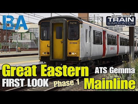 ATS Great Eastern Mainline FIRST LOOK - GEMMA Phase 1 - Class 317 - Train Simulator Classic