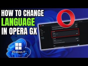 How To Change Opera GX Browser Language Settings
