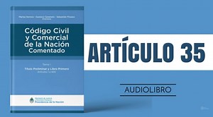 Artículo 35 - Código Civil y Comercial de la Nación Argentina