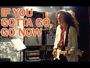 If You Gotta Go, Go Now - Bob Dylan Full Cover