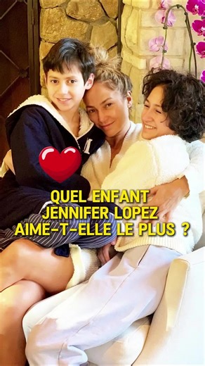Quel enfant Jennifer Lopez aime-t-elle le plus ? #fyp #celebrity #jenniferlopez #shakira #emme