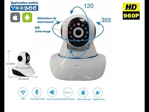 Tuto et présentation de l'application yoosee camera sans fil wifi ip