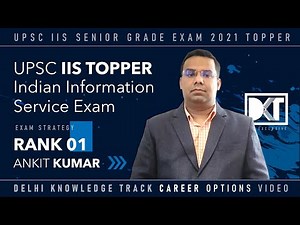Rank 1 Indian Information Service Group B (Senior Grade) Exam 2021 | Ankit Kumar's Strategy
