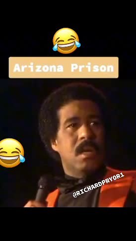 Richard Pryor's Experience at Arizona State Penitentiary