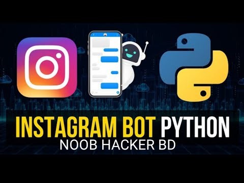পাইথন দিয়ে Instagram bot | Create an Instagram Bot Using Python | Auto Like & Follow | SIDDIK