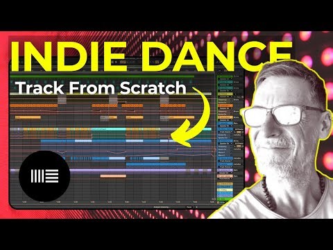 Building INDIE DANCE From Scratch - Pro Ableton Live Session (2025)