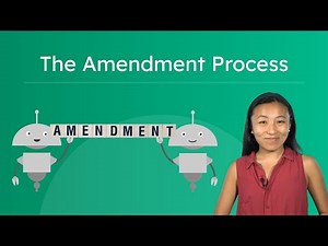 The Amendment Process - How the Constitution Can Be Changed