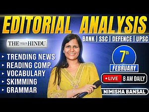 Editorial Analysis | 7th February, 2026 | Vocab, Grammar, Reading, Skimming | Nimisha Bansal