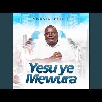Yesu Ye Mewura