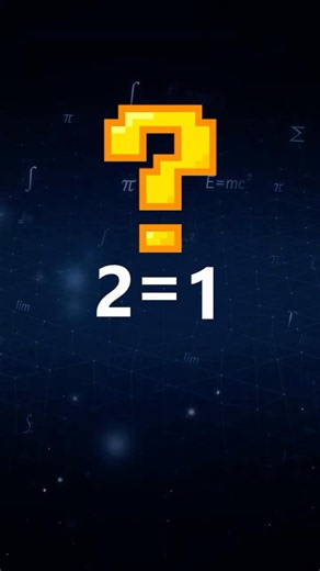 How To “Prove” That 2 = 1