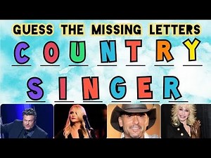 Guess the COUNTRY SINGERS • Missing Letters Quiz | Country Music Song Trivia Challenge
