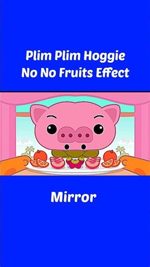 Plim Plim Hoggie No No Fruits Effect Funny Revision Preview 2 Effect