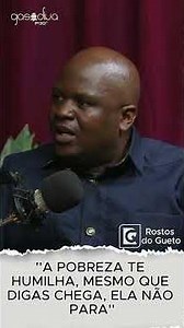 "POVERTY HUMILIATES YOU, EVEN IF YOU SAY ENOUGH, IT DOESN'T STOP" FRANCISCO TEIXEIRA