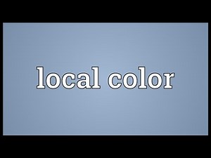 Local color Meaning