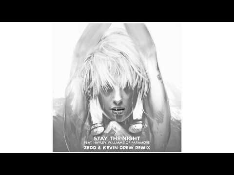 Stay The Night (feat. Hayley Williams of Paramore) [Zedd & Kevin Drew Remix]