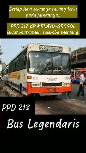 Bus legendaris ppd 213 pernahkah anda naik bus ini?