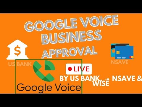 Google Voice Business Approval Method by US Bank NSave & Wise