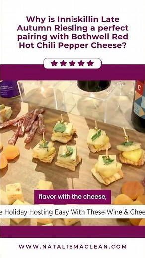 Why is Inniskillin Late Autumn Riesling a perfect pairing with Bothwell Red Hot Chili Pepper Cheese?