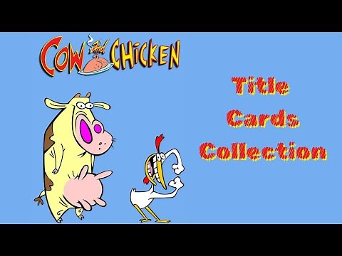 Cow and Chicken Complete Title Cards Compilation - 90s Cartoon