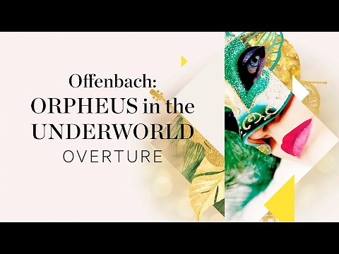 OFFENBACH - Orpheus in the Underworld - Overture