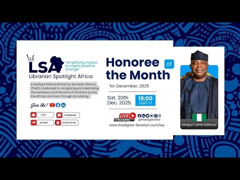 Librarian Spotlight Africa Recognizes Akogun Lanre Adesuyi (December 2025)
