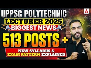 UP Polytechnic Lecturer Vacancy 2025 | UPPSC New Vacancy 2025 | Syllabus & Exam Pattern Explained