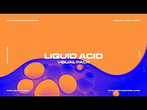 Liquid Acid Visuals Trailer - Steven McFarlane Design