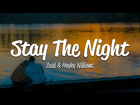 Zedd - Stay The Night (Lyrics) ft. Hayley Williams