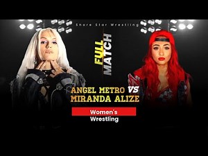Angel Metro vs Miranda Alize (Women's Wrestling)