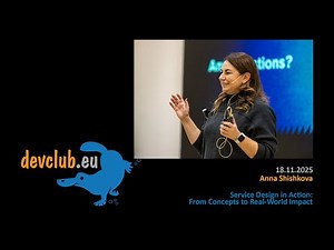 2025.11.18 Anna Shishkova - Service Design in Action: From Concepts to Real-World Impact
