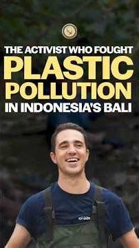 The Activist Who Fought Plastic Pollution in Indonesia's Bali