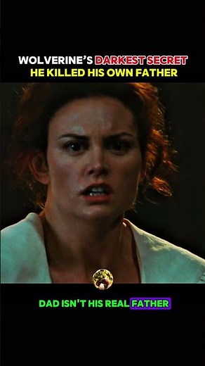 Wolverine’s Darkest Secret: He Killed His Own Father 😱 | X-Men Origins Explained #wolverine #edit