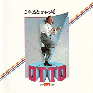 Otto - Otto (Der Neue Film) - Die Filmmusik