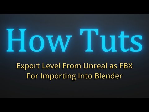 Export Level from Unreal 5 as FBX for Import into Blender