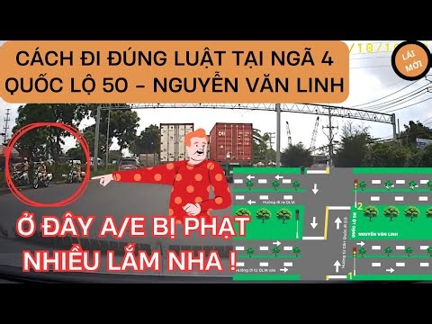 HOW TO GO LAWFULLY AT THE INTERSECTION OF NATIONAL HIGHWAY 50 - NGUYEN VAN LINH