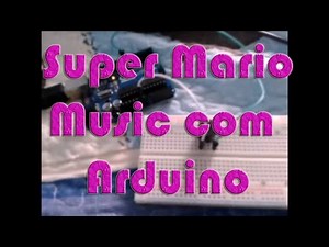 Criando Música com Buzzer (Super Mario, Arduino)