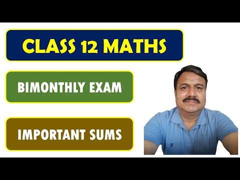 CLASS 12 MATHS | BIMONTHLY EXAM | MATRICES | DETERMINANTS | RELATION | FUNCTION | ITF