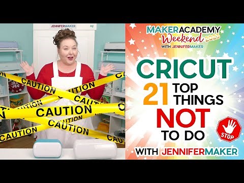 ⚠️ CRICUT: 21 Top Things NOT to Do | Maker Academy Weekend 2023 Tool Class
