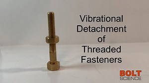 Vibrational Detachment of Threaded Fasteners