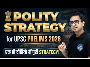 COMPLETE POLITY STRATEGY FOR UPSC PRELIMS | POLITY STRATEGY | CIVIL SERVICES WITH NEELESH |