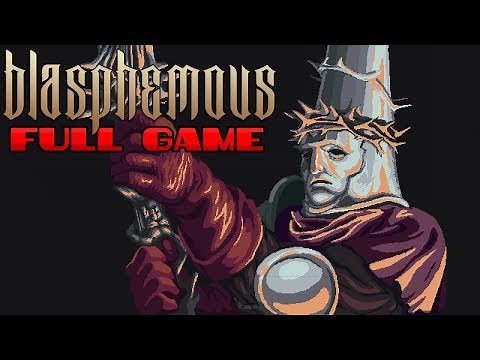 Blasphemous - Full Game & True Ending (Longplay) (No Commentary)