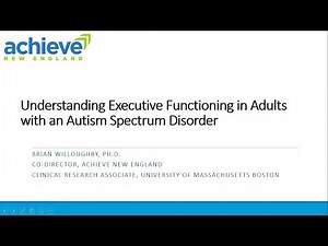 Understanding Executive Functioning in Adults with Autism Spectrum Disorders