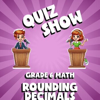 Rounding Decimals QUIZ SHOW Math Game - No Prep Grade 6 Review