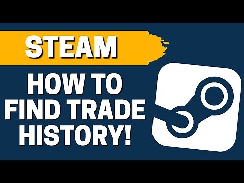 How To Find Trade History In Steam
