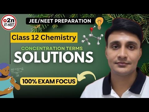 Class 12 Chemistry Solutions | Complete Concentration Terms With Numericals