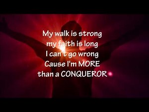 Hezekiah Walker - More Than A Conqueror - Lyrics