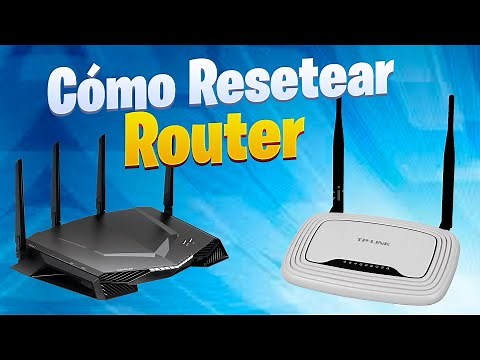 CÓMO REINICIAR UN ROUTER a CONFIGURACIÓN de FABRICA
