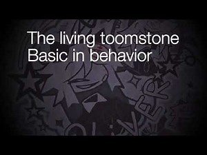 The living toomstone Basic in behavior (Slowed Reverb)