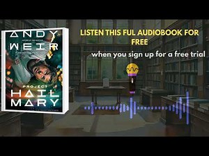 Project Hail Mary Audiobook Summary | Andy Weir Sci-Fi Adventure